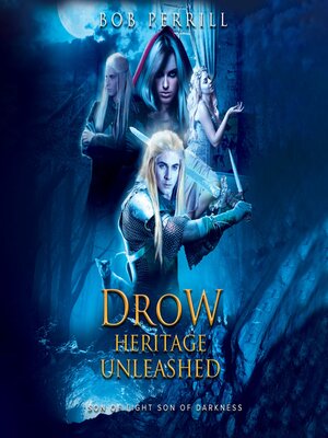cover image of Drow Heritage Unleashed